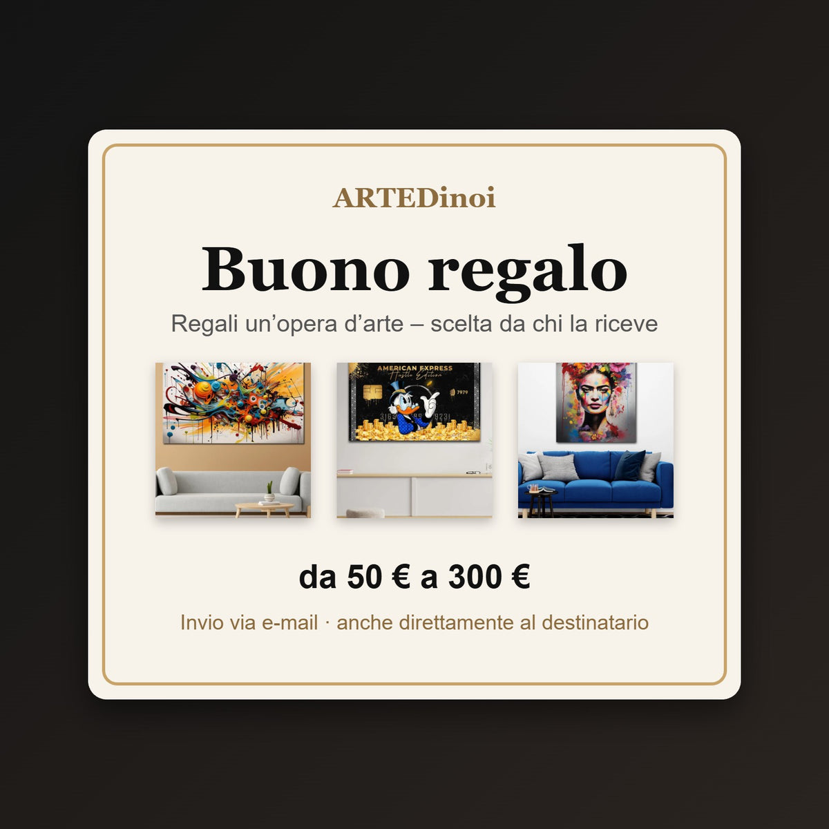 Buono regalo ARTEDinoi da 50 a 300 euro
